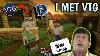 I Met Vtg In Minecraft Survival Jill Zone